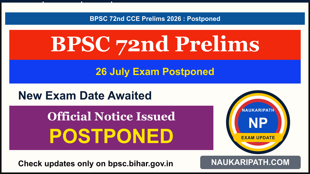 BPSC 72nd CCE Prelims 2026 Postponed — NaukariPath thumbnail